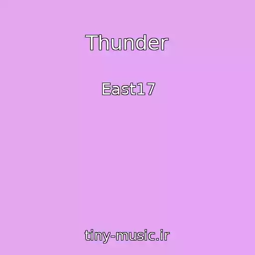 کاور آهنگ Thunder از East17