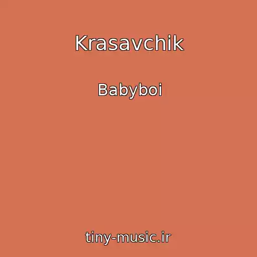 کاور آهنگ Krasavchik از Babyboi