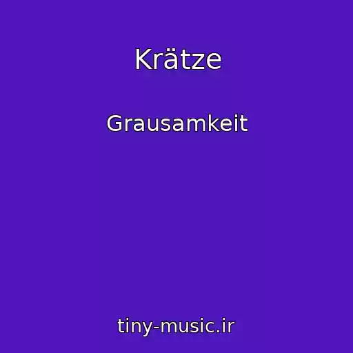 کاور آهنگ Krätze از Grausamkeit