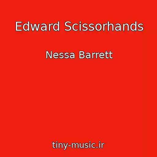 کاور آهنگ Edward Scissorhands از Nessa Barrett
