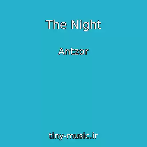 کاور آهنگ The Night از Antzor