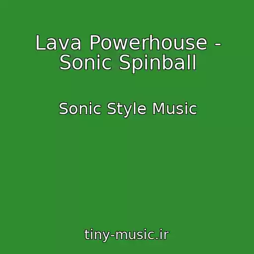 کاور آهنگ Lava Powerhouse - Sonic Spinball از Sonic Style Music