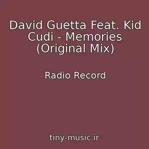 کاور آهنگ David Guetta Feat. Kid Cudi - Memories (Original Mix) از Radio Record