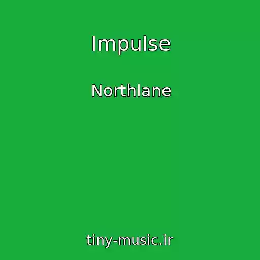 کاور آهنگ Impulse از Northlane