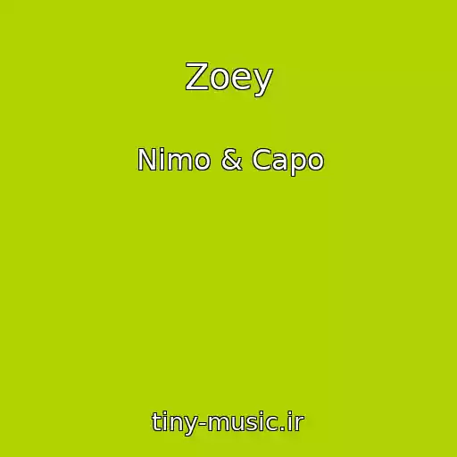 کاور آهنگ Zoey از Nimo & Capo
