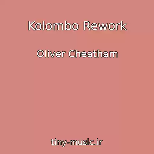 کاور آهنگ Kolombo Rework از Oliver Cheatham