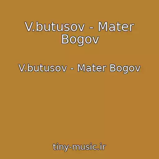 کاور آهنگ V.butusov - Mater Bogov از V.butusov - Mater Bogov