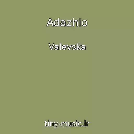 کاور آهنگ Adazhіo از Valevska