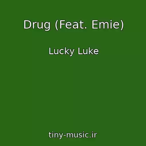 کاور آهنگ Drug (Feat. Emie) از Lucky Luke