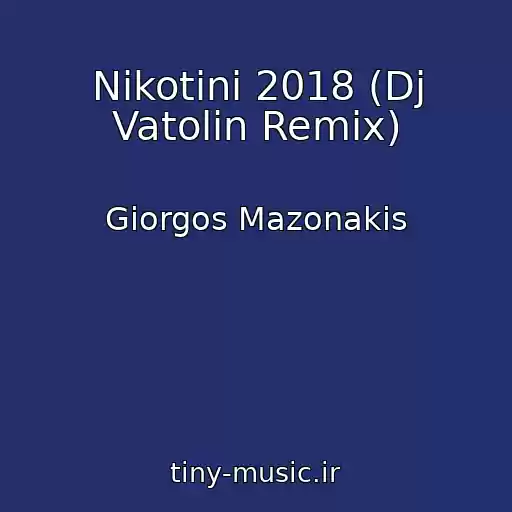 کاور آهنگ Nikotini 2018 (Dj Vatolin Remix) از Giorgos Mazonakis