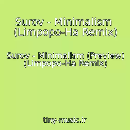 کاور آهنگ Surov - Minimalism  (Limpopo-Ha Remix) از Surov - Minimalism (Preview)  (Limpopo-Ha Remix)