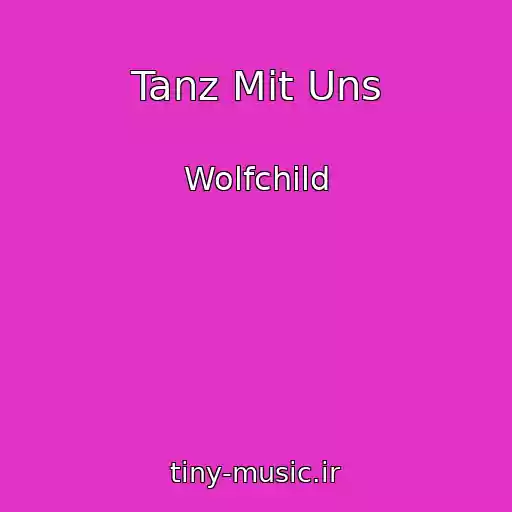 کاور آهنگ Tanz Mit Uns از Wolfchild