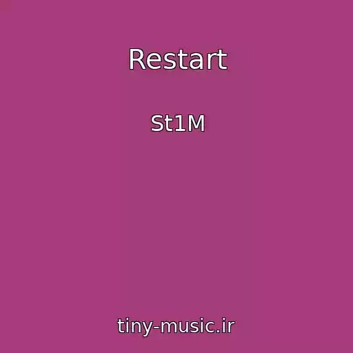 کاور آهنگ Restart از St1M