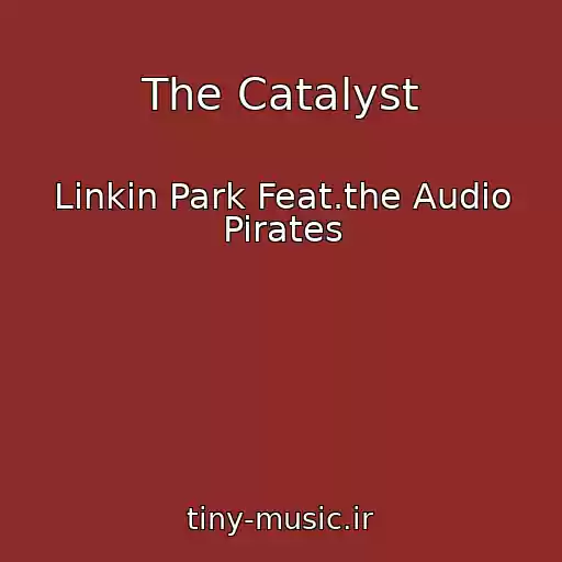 کاور آهنگ The Catalyst از Linkin Park Feat.the Audio Pirates