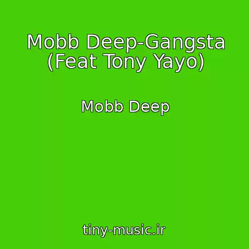 کاور آهنگ Mobb Deep-Gangsta (Feat Tony Yayo) از Mobb Deep