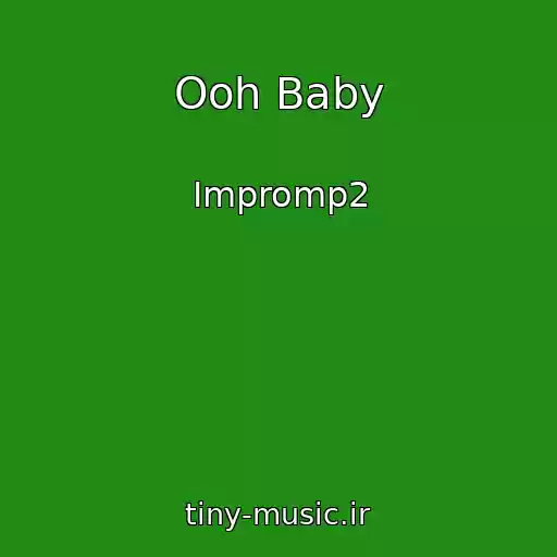 کاور آهنگ Ooh Baby از Impromp2