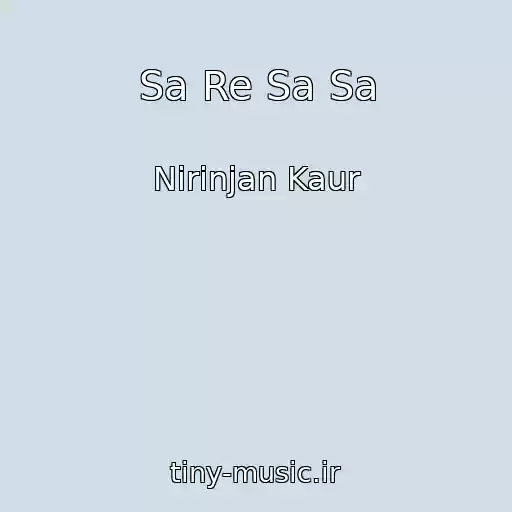 کاور آهنگ Sa Re Sa Sa از Nirinjan Kaur