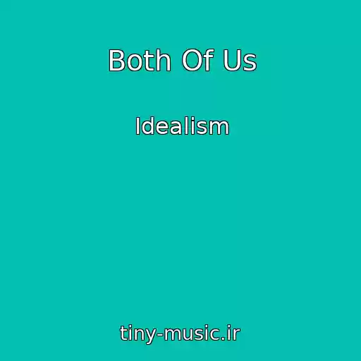 کاور آهنگ Both Of Us از Idealism