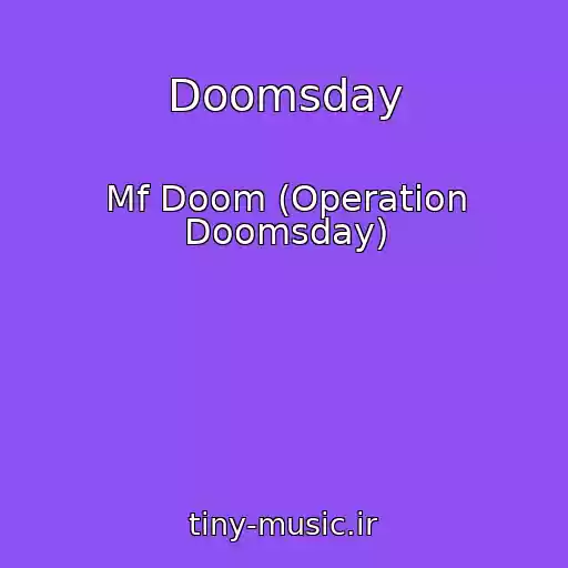 کاور آهنگ Doomsday از Mf Doom (Operation Doomsday)