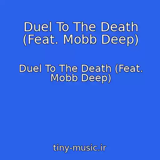 کاور آهنگ Duel To The Death (Feat. Mobb Deep) از Duel To The Death (Feat. Mobb Deep)