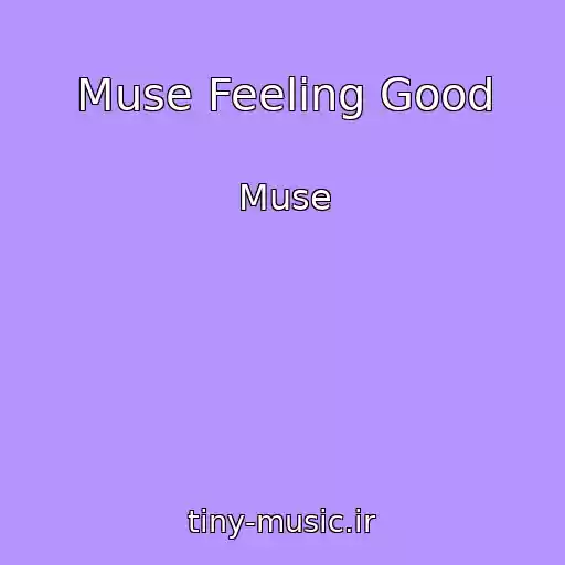 کاور آهنگ Muse Feeling Good از Muse