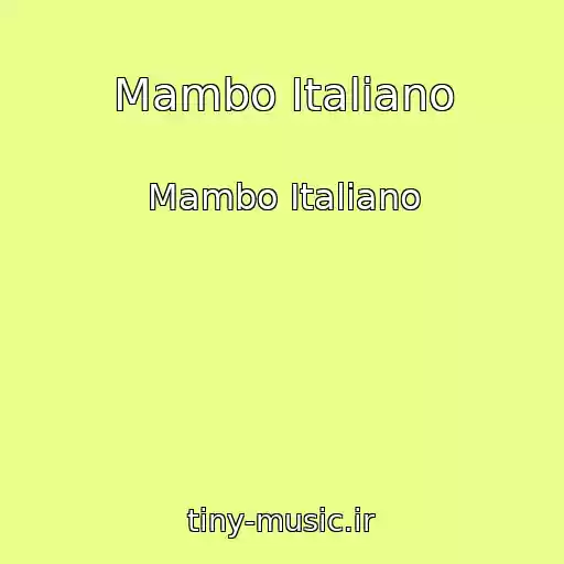 کاور آهنگ Mambo Italiano از Mambo Italiano