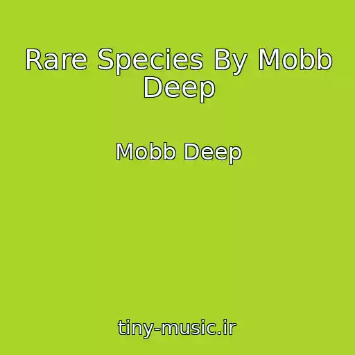 کاور آهنگ Rare Species By Mobb Deep از Mobb Deep