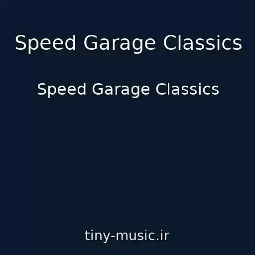 کاور آهنگ Speed Garage Classics از Speed Garage Classics