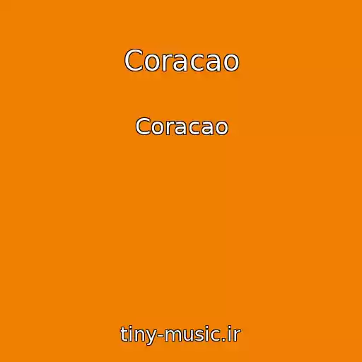 کاور آهنگ Coracao از Coracao
