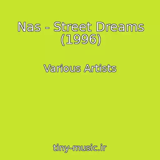 کاور آهنگ Nas - Street Dreams (1996) از Various Artists