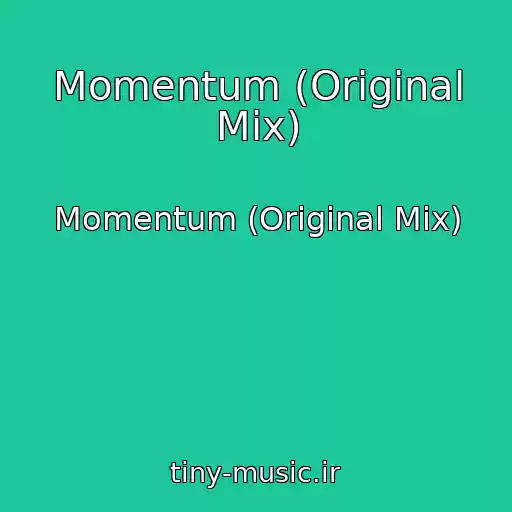 کاور آهنگ Momentum (Original Mix) از Momentum (Original Mix)