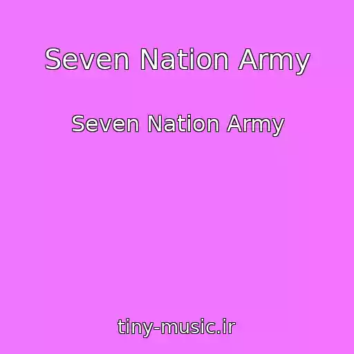 کاور آهنگ Seven Nation Army از Seven Nation Army