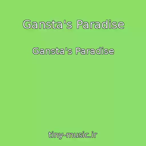 کاور آهنگ Gansta's Paradise از Gansta's Paradise