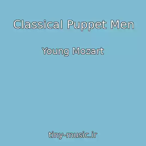 کاور آهنگ Classical Puppet Men از Young Mozart