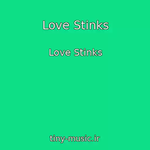 کاور آهنگ Love Stinks از Love Stinks