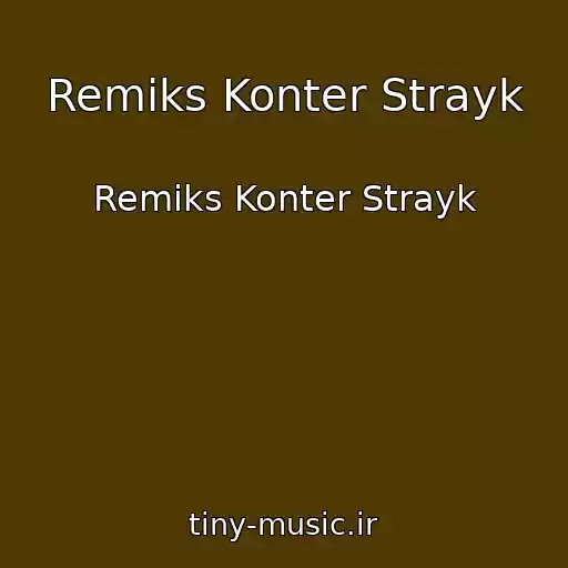 کاور آهنگ Remiks Konter Strayk از Remiks Konter Strayk