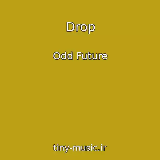 کاور آهنگ Drop از Odd Future