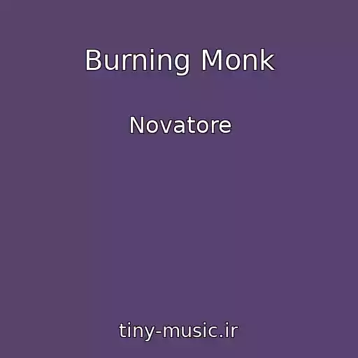 کاور آهنگ Burning Monk از Novatore