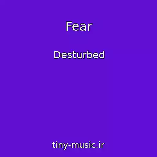 کاور آهنگ Fear از Desturbed