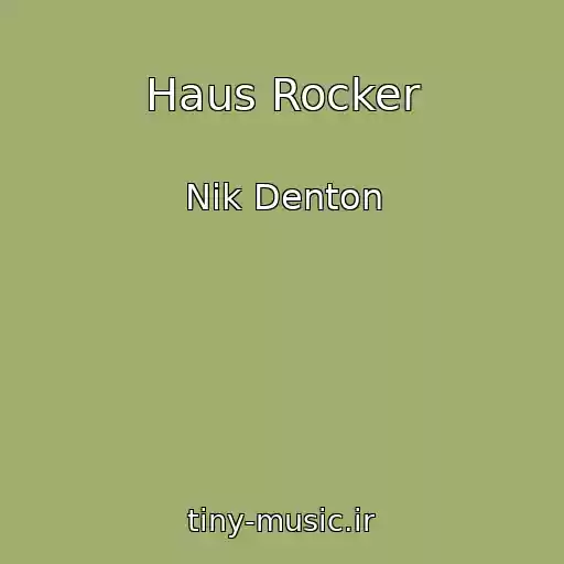 کاور آهنگ Haus Rocker از Nik Denton