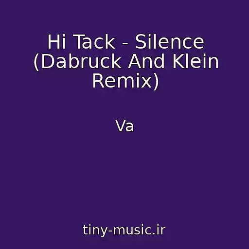 کاور آهنگ Hi Tack - Silence (Dabruck And Klein Remix) از Va