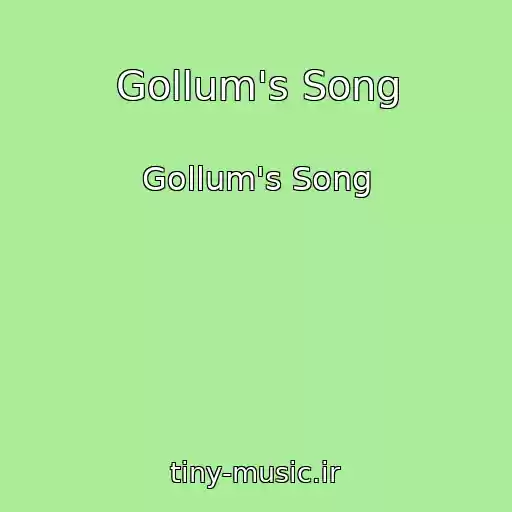 کاور آهنگ Gollum's Song از Gollum's Song