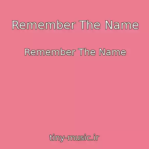 کاور آهنگ Remember The Name از Remember The Name