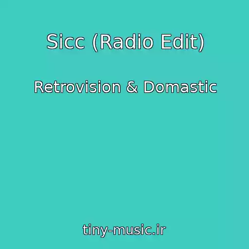 کاور آهنگ Sicc (Radio Edit) از Retrovision & Domastic