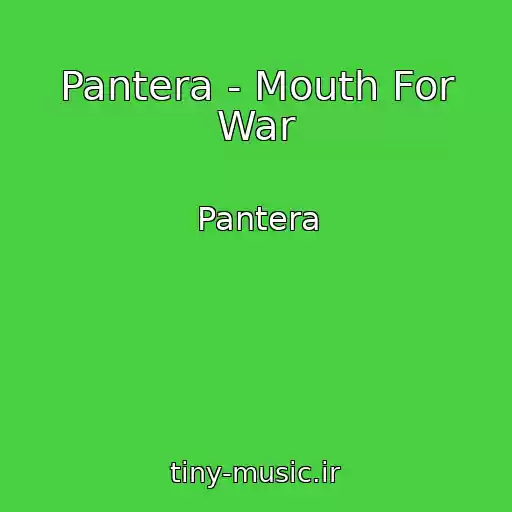 کاور آهنگ Pantera - Mouth For War از Pantera