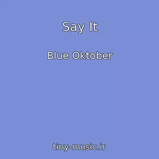 کاور آهنگ Say It از Blue Oktober