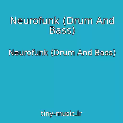 کاور آهنگ Neurofunk (Drum And Bass) از Neurofunk (Drum And Bass)