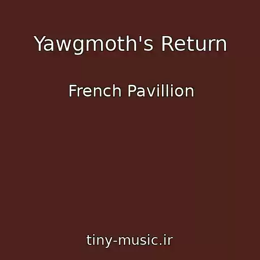کاور آهنگ Yawgmoth's Return از French Pavillion