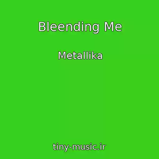 کاور آهنگ Bleending Me از Metallika