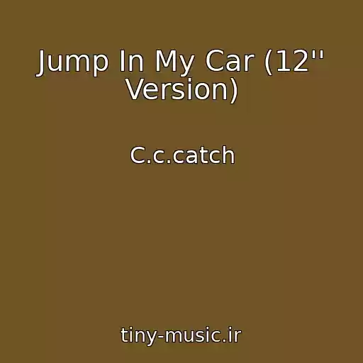 کاور آهنگ Jump In My Car (12'' Version) از C.c.catch